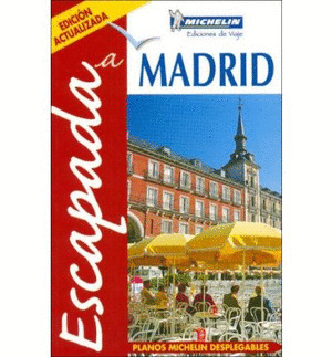 MADRID. GUIA ESCAPADA