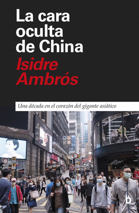 CARA OCULTA DE CHINA, LA