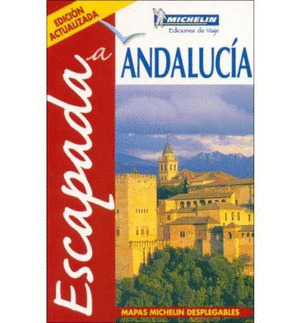 ANDALUCIA. GUIA ESCAPADA