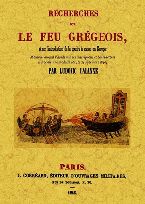 RECHERCHES SUR LE FEU GREGOIRS, ET SUR L'INTRODUCTION DE LA PUDRE A CANON EN EUR