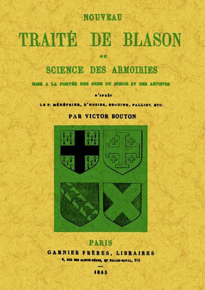 NOUVEAU TRAITE DE BLASON OU SCIENCE DES ARMOIRIES