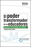 EL PODER TRANSFORMADOR DE LOS EDUCADORES