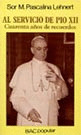 SERVICIO DE PIO XII, AL