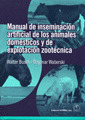 MANUAL DE INSEMINACION ARTIFICIAL DE LOS ANIMALES DOMESTICOS
