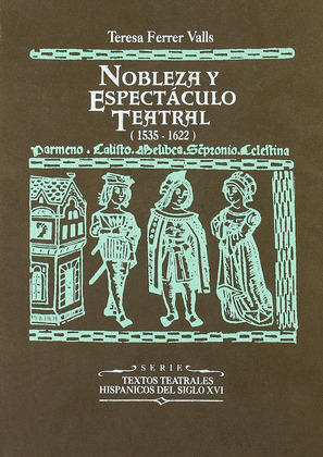 NOBLEZA Y ESPECTACULO TEATRAL 1535-1622