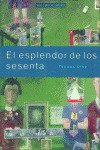 ESPLENDOR DE LOS SESENTA