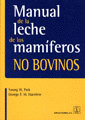 MANUAL DE LA LECHE DE LOS MAMIFEROS NO BOVINOS