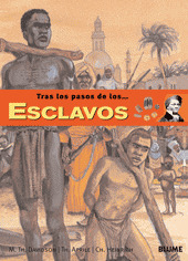 TRAS LOS PASOS DE LOS... ESCLAVOS