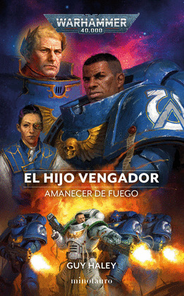 HIJO VENGADOR, EL (WARHAMMER 40000. AMANECER DE FUEGO)