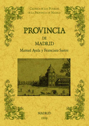 LA PROVINCIA DE MADRID. BIBLIOTECA DE LA PROVINCIA DE MADRID: CRÓNICA DE SUS PUE
