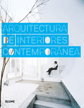 ARQUITECTURA DE INTERIORES CONTEMPORANEA