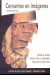 CERVANTES EN IMAGENES