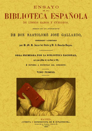 ENSAYO DE UNA BIBLIOTECA ESPAÑOLA DE LIBROS RAROS Y CURIOSOS (TOMO 1)