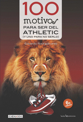 100 MOTIVOS PARA SER DEL ATHLETIC (Y UNO PARA NO SERLO)