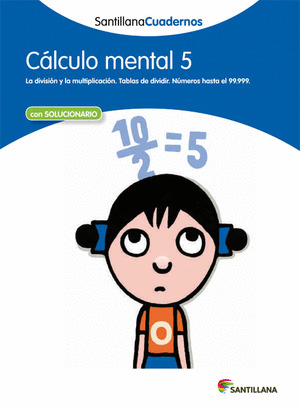 CALCULO MENTAL 5 SANTILLANA CUADERNOS