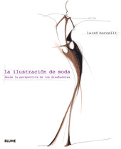 ILUSTRACIÓN DE MODA DESDE LA PERSPECTIVA DE LOS DISEÑADORES, LA