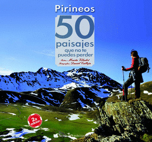 PIRINEOS 50 PAISAJES QUE NO TE PUEDES PERDER 2º EDICIÓN