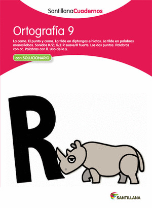 ORTOGRAFIA 9 SANTILLANA CUADERNOS