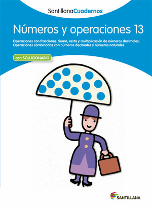 NUMEROS Y OPERACIONES 13 SANTILLANA CUADERNOS