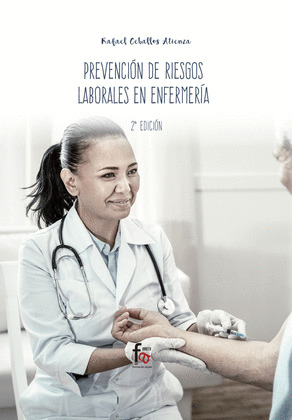 PREVENCIÓN DE RIESGOS LABORALES EN ENFERMERÍA-2 EDICIÓN