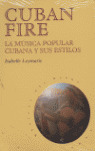 CUBAN FIRE/MUSICA POPULAR CUBANA