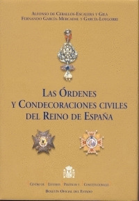 LAS ORDENES Y CONDECORACIONES CIVILES DEL REINO DE ESPAÑA
