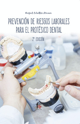 PREVENCIÓN DE RIESGOS LABORALES PARA EL PROTÉSICO DENTAL -2