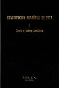 CONSTITUCION ESPAÑOLA DE 1978. T. 1