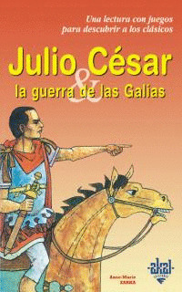 JULIO CESAR: GUERRA GALIAS