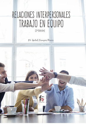 RELACIONES INTERPERSONALES. TRABAJO EN EQUIPO-2 EDICIÓN