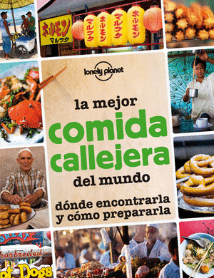 MEJOR COMIDA CALLEJERA DEL MUNDO, LA
