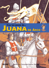 TRAS LOS PASOS DE JUANA DE ARCO