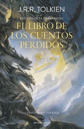 HISTORIA DE LA TIERRA MEDIA: EL LIBRO DE LOS CUENTOS PERDIDOS 2 (DE 2)