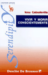 SER35. VIVIR Y MORIR CONSCIENTEMENTE