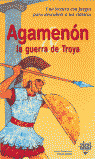 AGAMENON Y LA GUERRA DE TROYA