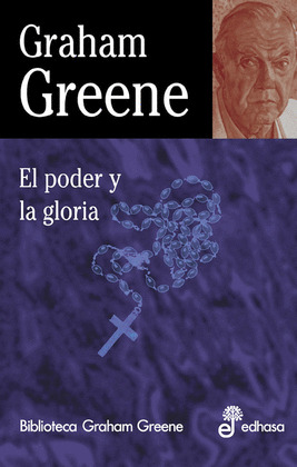 PODER Y LA GLORIA, EL