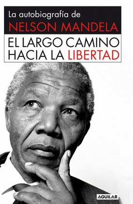 LARGO CAMINO HACIA LA LIBERTAD, EL