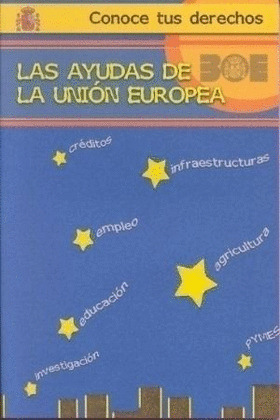 LAS AYUDAS DE LA UNION EUROPEA