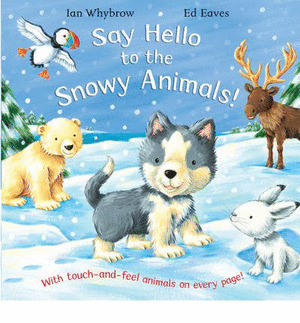 SAY HELLO TO THE SNOWY ANIMALS