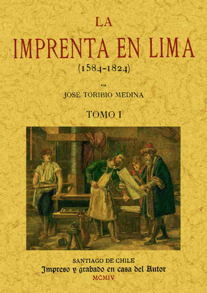 LA IMPRENTA EN LIMA (4 TOMOS)