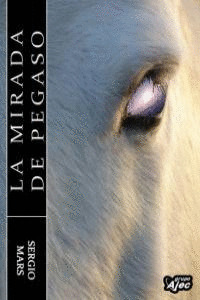 MIRADA DEL PEGASO, LA