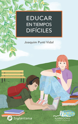 EDUCAR EN TIEMPOS DIFÍCILES