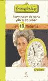 ECCG. PLATOS SANOS DIARIO COCINAR 10 MINUTOS (4ª EDICION)