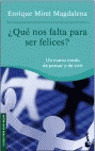 QUE NOS FALTA PARA SER FELICES