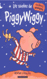 LOS SUEÑOS DE PIGGY WIGGY