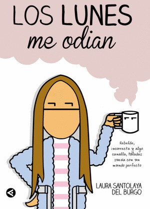 LOS LUNES ME ODIAN (EBOOK)