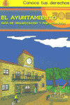 CTD07. EL AYUNTAMIENTO. GUIA DE ORGANIZACION Y PARTICIPACION