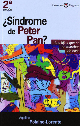 ¿SINDROME DE PETER PAN?: LOS HIJOS QUE NO SE MARCHAN DE CASA