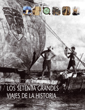 SETENTA GRANDES VIAJES DE LA HISTORIA, LOS