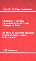 COMUNIÓN Y SERVICIO. LA PERSONA HUMANA CREADA A IMAGEN DE DIOS; EN BUSCA DE UNA